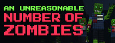 An Unreasonable Number of Zombies