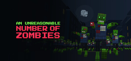 An Unreasonable Number of Zombies
