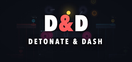 Detonate & Dash