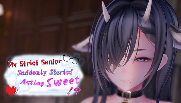 My Strict Senior Suddenly Started Acting Sweet!? cover art