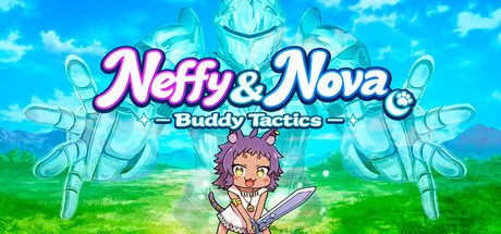 Neffy & Nova : Buddy Tactics