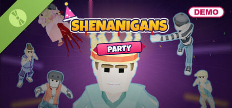 Shenanigans Party Demo