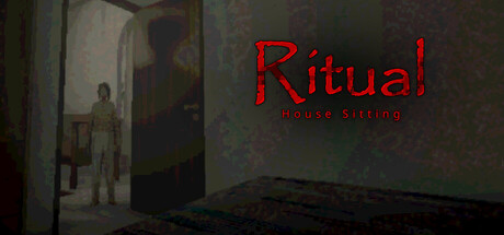 Ritual : House Sitting