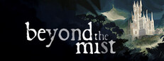 Beyond The Mist: Beginnings