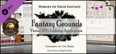 Fantasy Grounds - Heroes of High Fantasy: Creaking in the Dark (5E) Header Image