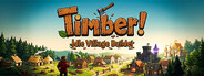 TIMBER! Idle Village Builder