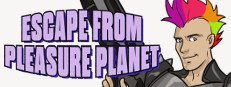 Escape from Pleasure Planet