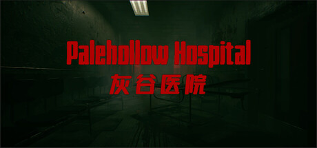 Palehollow Hospital | 灰谷医院