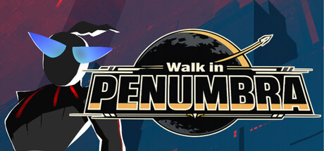 Walk in PENUMBRA header