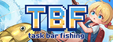 TBF: Task Bar Fishing