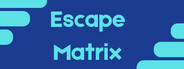 Escape Matrix