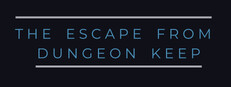 The Escape From Dungeon Keep
