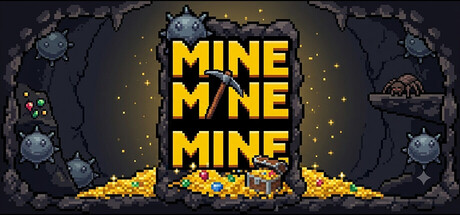 Mine Mine Mine — Steam game cover