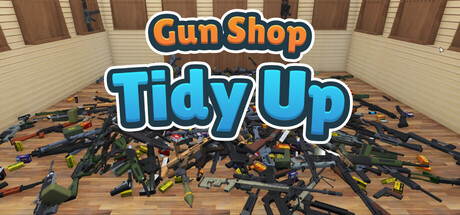 Gun Shop: Tidy Up — Steam header