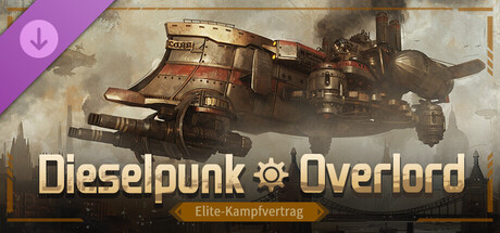 Dieselpunk - Overlord Elite Battle Contract