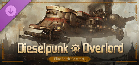 Dieselpunk - Overlord Elite Battle Contract