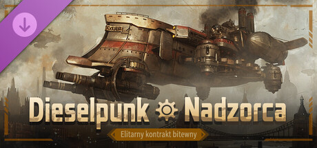 Dieselpunk - Overlord Elite Battle Contract