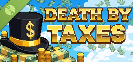 Death by Taxes Demo