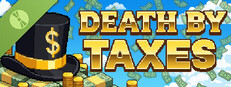 Death by Taxes Demo