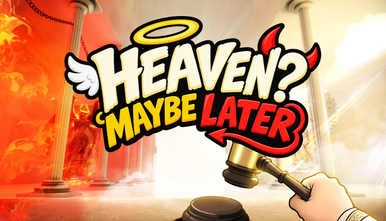 Heaven? Maybe Later