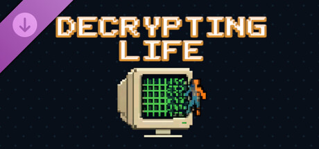 Decrypting Life - Supporter Pack