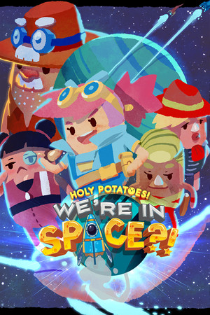 Cover art of Holy Potatoes! We’re in Space?!