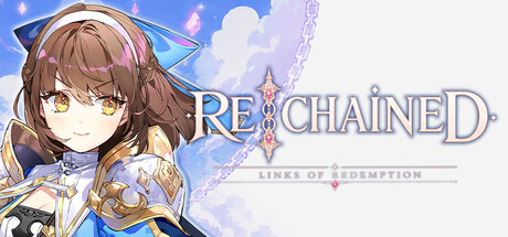 RE:CHAINED ~Links of Redemption~