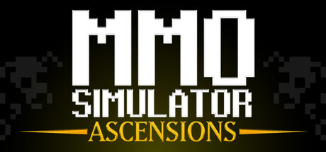 MMO Simulator: ASCENSIONS