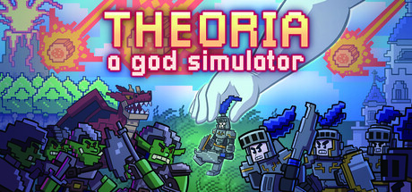 Theoria: A God Simulator