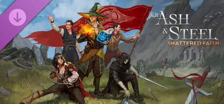 Of Ash and Steel: Shattered Faith