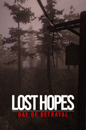 Lost Hopes: Day of Betrayal