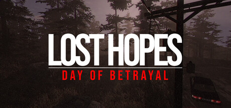 Lost Hopes: Day of Betrayal