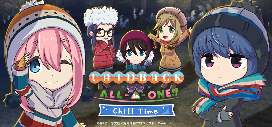Laid-Back Camp All -in -one!! Chill Time header image
