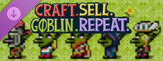 Craft. Sell. Goblin. Repeat. - Supporter Upgrade: Goblin skins 