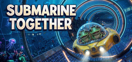 Submarine Together