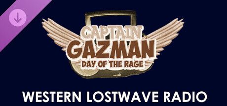 Captain Gazman Day Of The Rage - Western Lostwave Radio