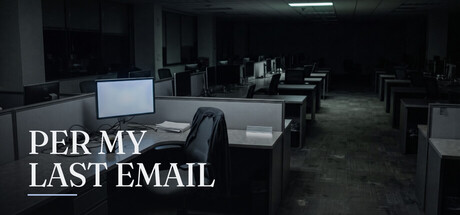 Per My Last Email — Steam game cover