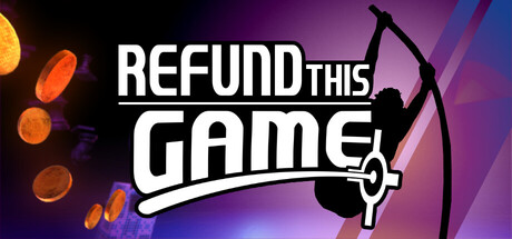 Refund This Game