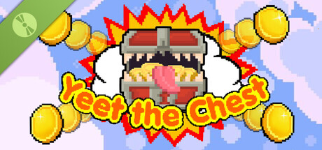 Yeet the Demo Chest