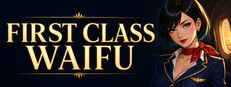 First Class Waifu