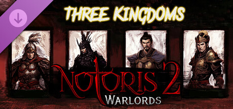 Notoris 2: Warlords - Three Kingdoms Pack