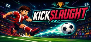 KICKSLAUGHT