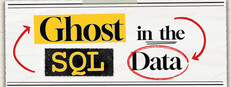 Ghost in the SQL Data