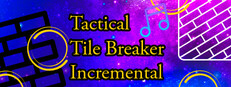 Tactical Tile Breaker Incremental