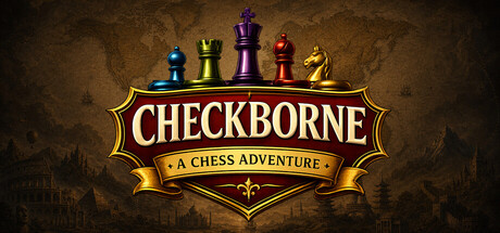 CHECKBORNE - A CHESS ADVENTURE
