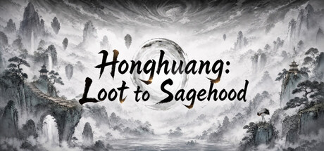 Honghuang: Loot to Sagehood