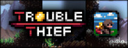 Trouble Thief