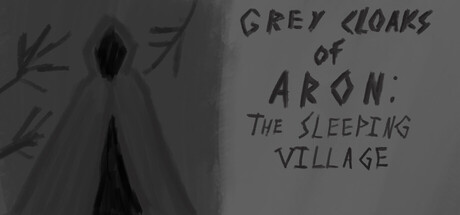 Grey Cloaks of Aron: The Sleeping Village cover