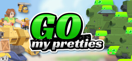 Go My Pretties — Steam header