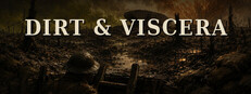 Dirt & Viscera: The Great War